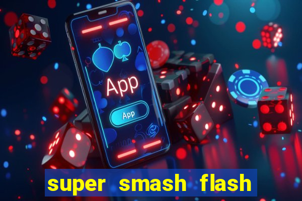 super smash flash 3 online